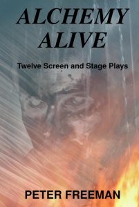 Alchemy Alive: Twelve Screen and Stage Plays Front Cover
